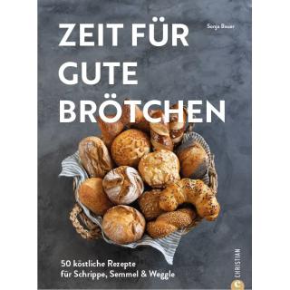 Zeit für gute Brötchen - Sonja Bauer