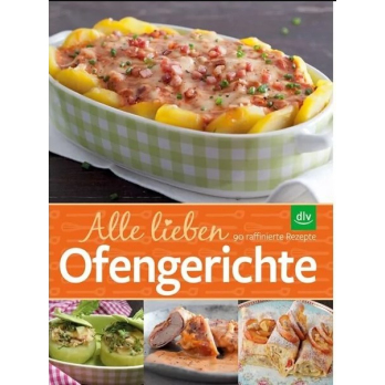 Alle lieben Ofengerichte